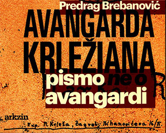 Predrag Brebanović: "Avangarda krležiana"