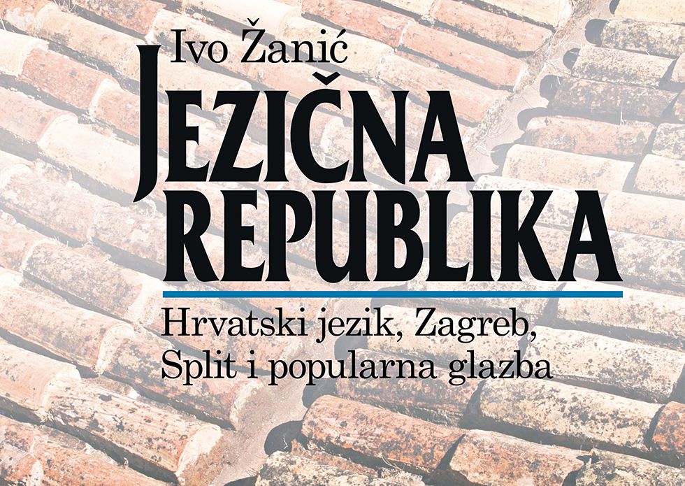 Ivo Žanić: "Jezična republika"